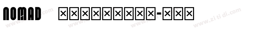 Nomad   波西米亚无衬线字体字体转换